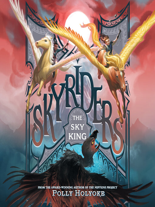 Title details for The Sky King by Polly Holyoke - Available